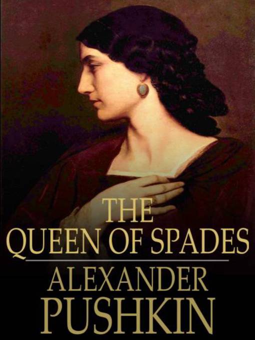 Title details for The Queen of Spades by Alexander Pushkin - Available